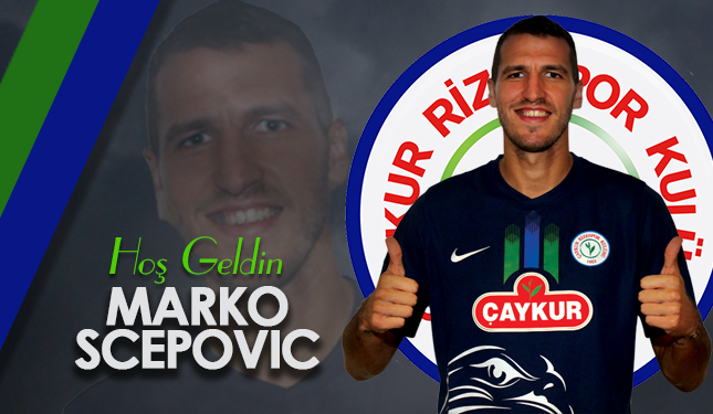 MARKO SCEPOVIC ÇAYKUR RİZESPOR'DA