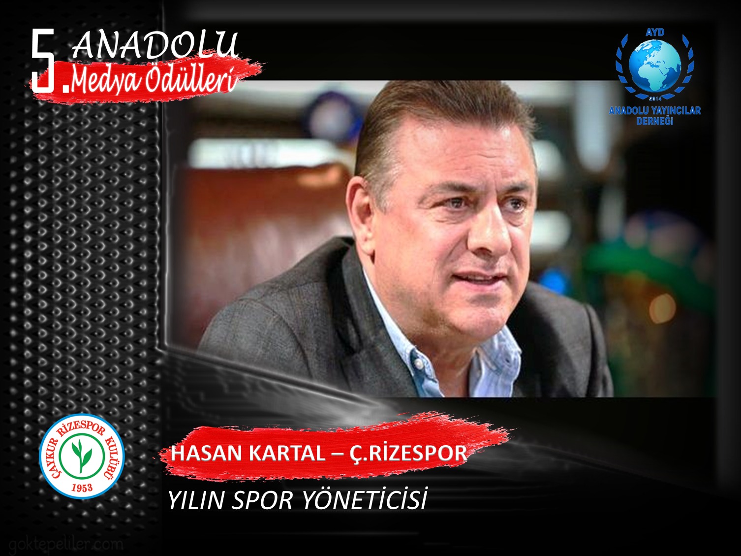 5. Anadolu Medya Ödülleri töreninde başkanımız Hasan Kartal yılın spor yöneticisi seçildi
