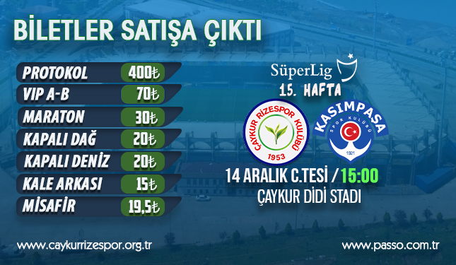 KASIMPAŞA - ÇAYKUR RİZESPOR MAÇI BİLETLERİ SATIŞA ÇIKTI