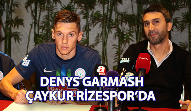 DENYS GARMASH ÇAYKUR RİZESPOR'DA