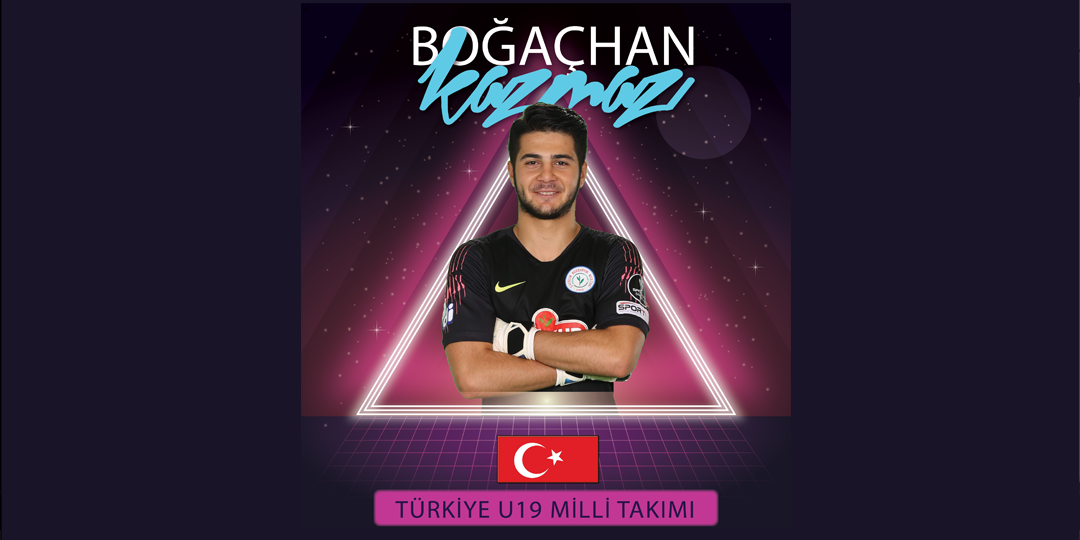 Boğaçhan Kazmaz; U19 Milli Takımı'nın Slovenya maçları aday kadrosuna davet edildi