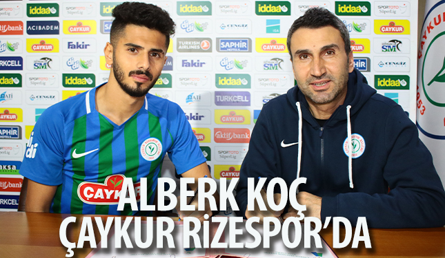 ALBERK KOÇ ÇAYKUR RİZESPOR'DA