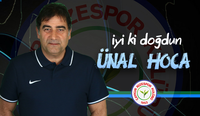 NİCE SENELERE ÜNAL HOCA