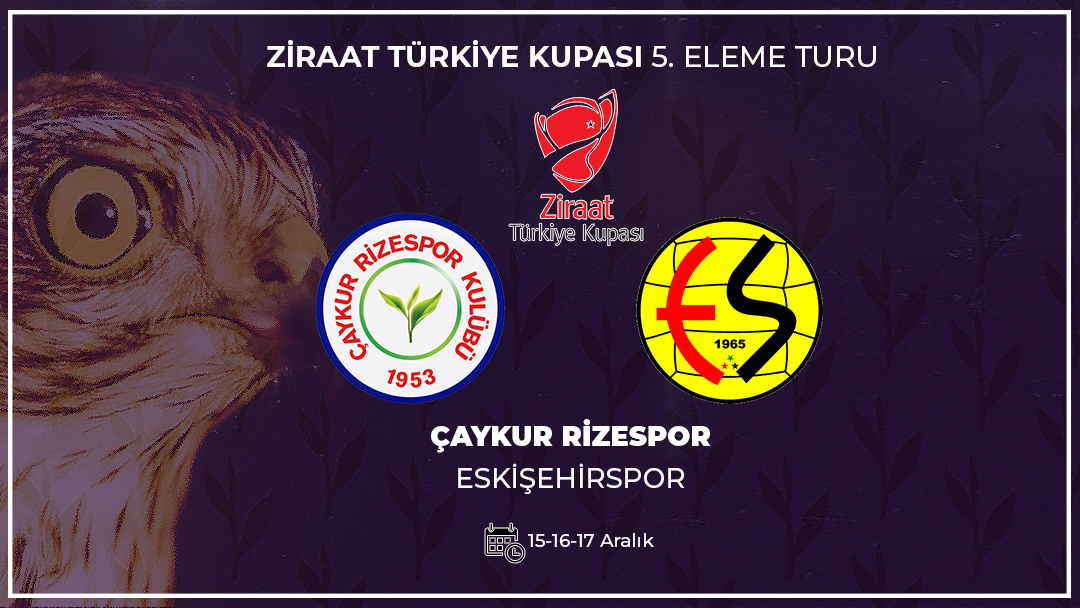 Ziraat Türkiye Kupası'nda Rakibimiz Eskişehirspor