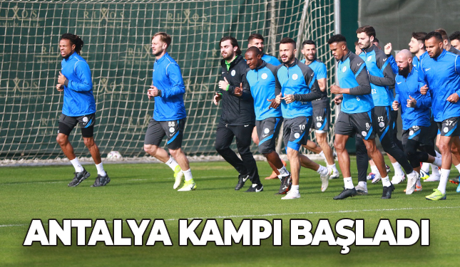 ANTALYA KAMPI BAŞLADI