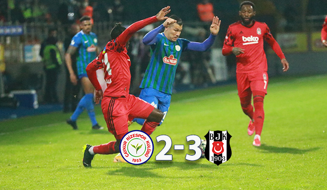 ÇAYKUR RİZESPOR 2-3 BEŞİKTAŞ