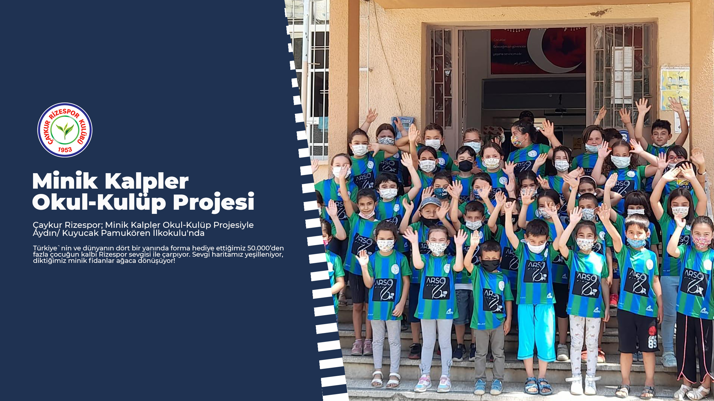 Çaykur Rizespor; Minik Kalpler Okul-Kulüp Projesiyle Aydın/ Kuyucak Pamukören İlkokulu'nda