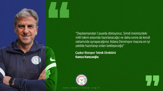 Teknik Direktörümüz Hamza Hamzaoğlu'ndan Maç Sonu Açıklaması