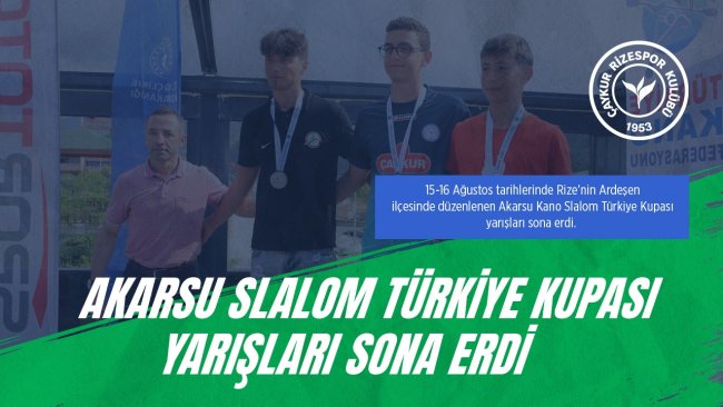 Akarsu Slalom Türkiye Kupası Yarışları Sona Erdi