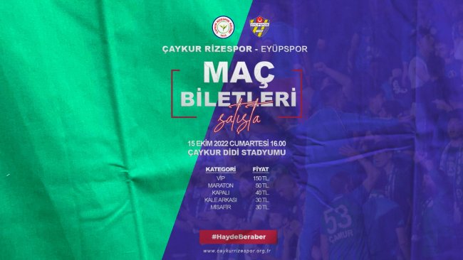 Çaykur Rizespor - Eyüpspor Maçı Biletleri Satışta