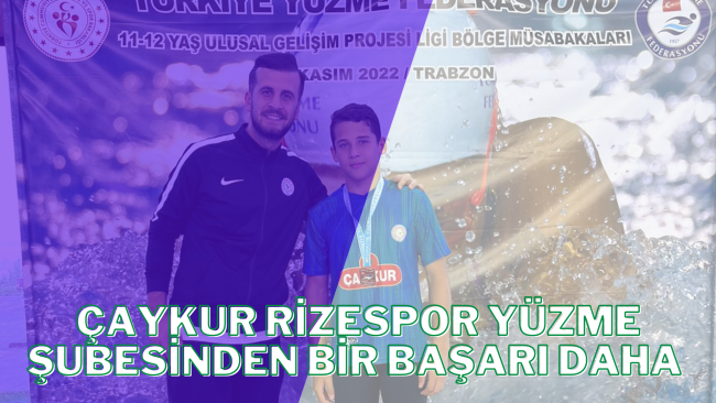 Çaykur Rizespor Yüzme Şubesinden Bir Başarı Daha