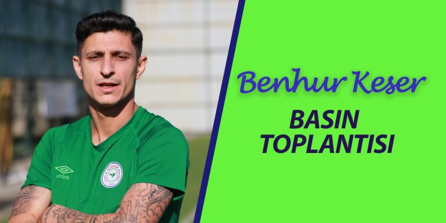 BENHUR KESER BASIN TOPLANTISI