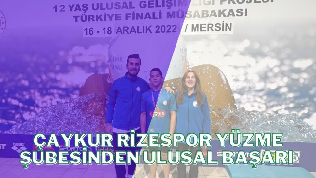 Çaykur Rizespor Yüzme Şubesinde Ulusal Başarı