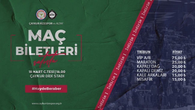 Çaykur Rizespor – Altay Maçı Biletleri İndirimli Olarak Satışa Çıktı