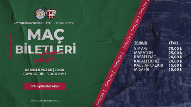 Çaykur Rizespor – Beyçimento Bandırmaspor Maçı Biletleri Satışa Çıktı