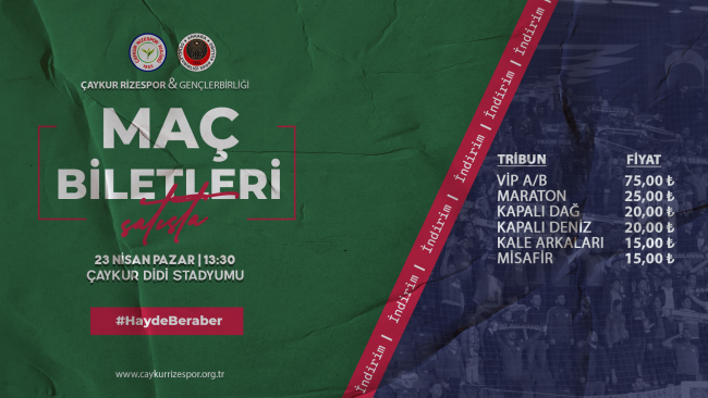 Çaykur Rizespor – Gençlerbirliği Maçı Biletleri Satışa Çıktı