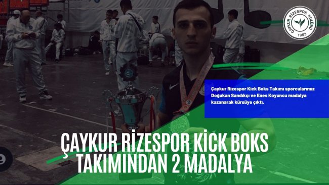 ÇAYKUR RİZESPOR KİCK BOKS TAKIMINDAN 2 MADALYA