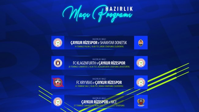 Çaykur Rizespor'un kamp süresince oynayacağı hazırlık maçı programı belli oldu.