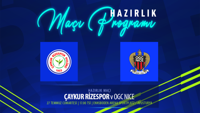 Çaykur Rizespor 2-2 OGC Nice (Hazırlık Maçı)