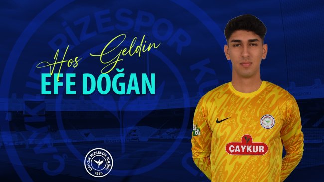 Hoş geldin Efe Doğan