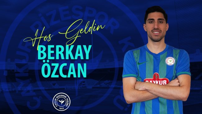 HOŞ GELDİN BERKAY ÖZCAN