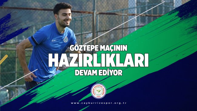 Göztepe Maçının Hazırlıkları Devam Ediyor