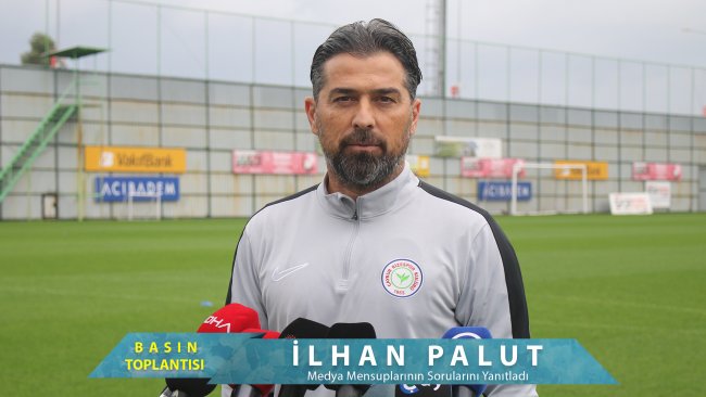 İlhan Palut Basın Toplantısı